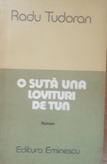Radu Tudoran - O Suta Una Lovituri de Tun