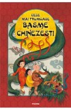 Cele Mai Frumoase Basme Chinezesti, - Editura Polirom