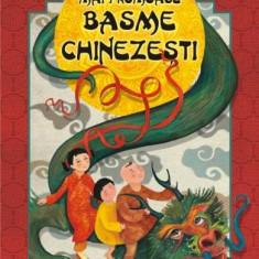 Cele Mai Frumoase Basme Chinezesti, - Editura Polirom