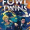 The Fowl Twins