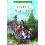 Pentru un cer liber - Maria Pastourmadzis