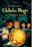 Sub semnul Globului Magic. Inceputul aventurii - Stefan Gemmel, Mara Wagner