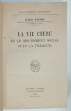 LA VIE CHERE ET LE MOUVEMENT SOCIAL SOUS LA TERREUR par ALBERT MATHIEZ , 1927