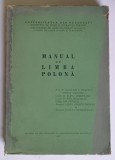 MANUAL DE LIMBA POLONA de ION CHITIMIA , 1971 *PREZINTA HALOURI DE APA SI PETE