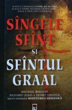 Cumpara ieftin Sangele sfant si Sfantul Graal - 2005 - Michael Baigent (AM170)