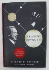 CLASSIC FEYNMAN , ALL THE ADVENTURES OF A CURIOUS CHARACTER by RICHARD P, FEYNMAN , 2006 foto