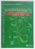 GEOGRAFIE , MANUAL PENTRU CLASA A XI -A de SILVIU NEGUT ...ALEXANDRU BARBULESCU , 2008