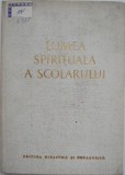 Lumea spirituala a scolarului (preadolescenta si adolescenta) - V. A. Suhomlinski