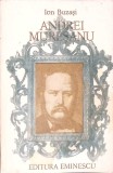 Andrei Mureșanu - Ion Buzasi, Editura Eminescu 1988, Biografii, Carte Beletristica, Limba Romana, 195 Pagini
