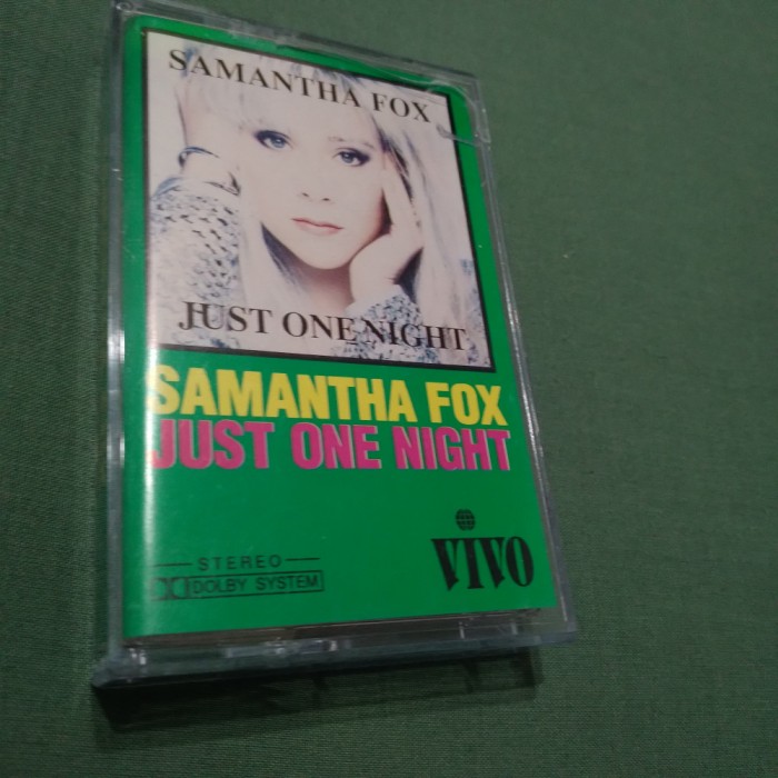 CASETA AUDIO SAMANTA FOX- JUST ONE NIGHT RARA!!! ORIGINALA