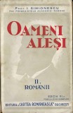 C9809N Oameni aleși, II, Rom&acirc;nii de I Simionescu, 1944, volumul II