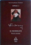 Cumpara ieftin B. Fundoianu - Opere, Vol. 1: Poezia Antuma, ART, Limba Romana, Poezie, Coperta Cartonata, Stare Buna, 2011