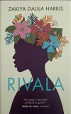 Rivala - Zakiya Dalila Harris - RAO, 2021, Romana, Roman, Beletristica, Paperback