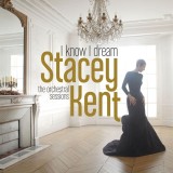 Stacey Kent I Know I Dream : The Orchestral Sessions (cd), Pop