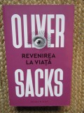Oliver Sacks - Revenirea la viata