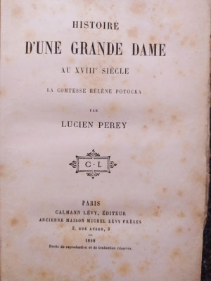 Lucien Perey - Histoire d&amp;#039;une grande dame au XVIII siecle (1888) foto