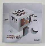 OUTSIDE THE BOX - CARDBOARD DESIGN NOW , 2010