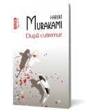 Dupa cutremur - Haruki Murakami - Editura Polirom