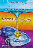 Primii pasi practici catre.... Motorul cu apa - 2012 - Gregorian Bivolaru (XB275)