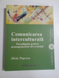 Cumpara ieftin COMUNICAREA INTERCULTURALA - SILVIA POPESCU