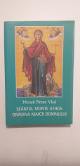 SFANTUL MUNTE ATHOS - GRADINA MAICII DOMNULUI - MONAH PIMEN VLAD foto