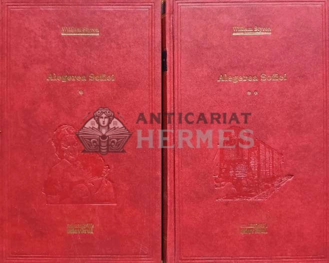 Alegerea Sofiei (2 volume) - 2011 - William Styron (AG145)
