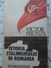 ISTORIA STALINISMULUI IN ROMANIA-VICTOR FRUNZA foto