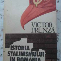 ISTORIA STALINISMULUI IN ROMANIA-VICTOR FRUNZA