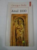 Anul 1000 - Georges Duby - Editura Polirom Iasi, 1996. Istorie Medievală, Amor si Sexualitate in Occident