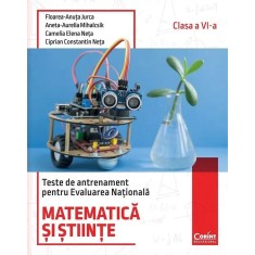 Evaluare nationala 2026 cls. VI matematica si stiinte. Teste de antrenament, F.A. Jurca, A.A. Mihalcsik, C.E. Neta, C.C. Neta