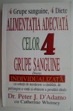Alimentatia adecvata celor 4 grupe sanguine &ndash; Peter J. D&#039; Adamo (coperta putin uzata)