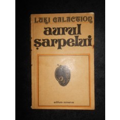 Luki Galaction - Aurul sarpelui (1979)