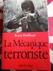 Bruce Hoffman, La mecanique terroriste