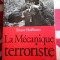 Bruce Hoffman, La mecanique terroriste