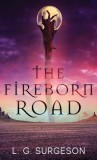 The Fireborn Road