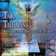 Tarot Talismans: Invoke the Angels of Tarot