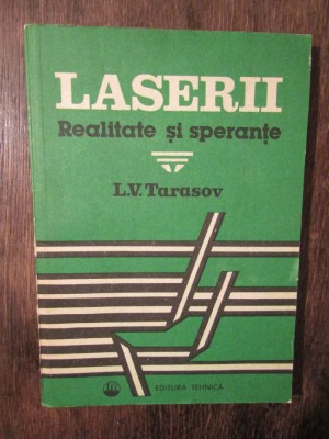 Laserii: Realitate și speranțe - L. V. Tarasov foto