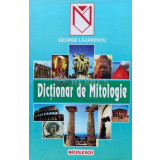 Dictionar de mitologie - 1998 - George Lazarescu (S180)