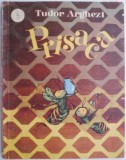 Prisaca &ndash; Tudor Arghezi (ilustratii de Marcela Cordescu) (pete de apa pe cateva pagini)