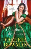 O pasiune de-o noapte/Valerie Bowman