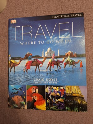 Travel Where to Go When ~ Craig Doyle ~ Hardcover Holiday Trip foto