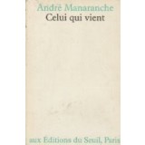 Celui qui vient