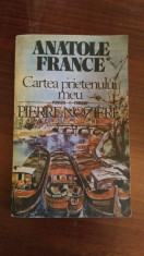 Cartea prietenului meu Pierre Noziere &amp;amp;#8211; Anatole France foto