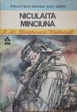 Niculaie Minciună - I.Al. Brătescu-Voinești - Editura Ion Creangă 1987 - Carte Copii, Poveste, Biblioteca Pentru Toti Copiii