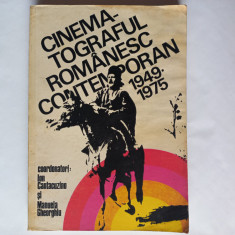 CINEMATOGRAFUL ROMANESC CONTEMPORAN 1949-1975- BUCURESTI, EDIT. MERIDIANE, 1976