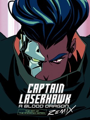 The Art of Captain Laserhawk: A Blood Dragon Remix foto