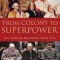 From Colony to Superpower: U.S. Foreign Relations Since 1776