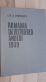 Romania in viltoarea anului 1939- Livia Dandara