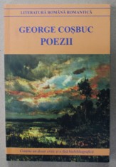 POEZII de GEORGE COSBUC , contine si un dosar critic si o fisa biobibliografica , 2022 foto
