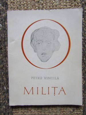 Milita &amp;ndash; Petru Vintila foto